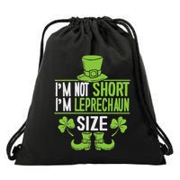IM Not Short IM Leprechaun Size St. PatrickS Day Drawstring Bag