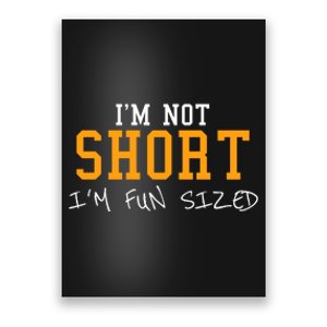 Im Not Short Im Fun Sizd Poster