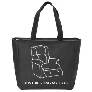 Im Not Sleeping Im Just Resting My Eyes Zip Tote Bag