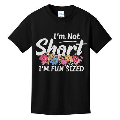 I'm Not Short I'm Fun Sized Funny Sayings  Kids T-Shirt