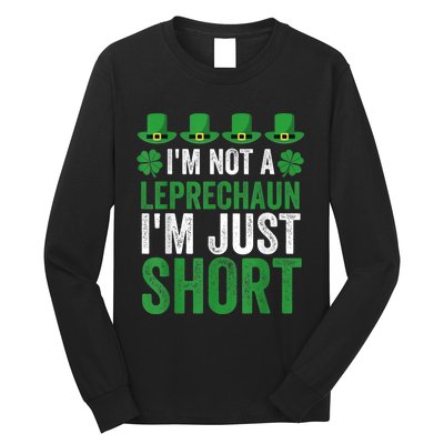 I'm Not Short I'm Leprechaun Size Happy St. Patrick's Day Long Sleeve Shirt