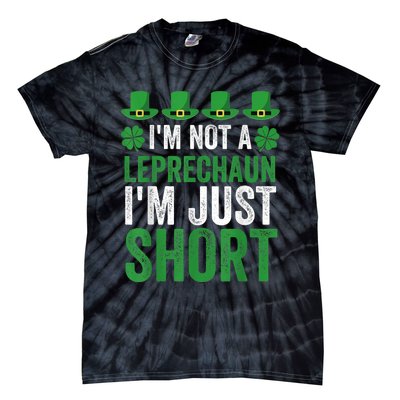 I'm Not Short I'm Leprechaun Size Happy St. Patrick's Day Tie-Dye T-Shirt