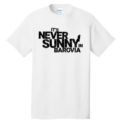 Its Never Sunny In Barovia Tall T-Shirt