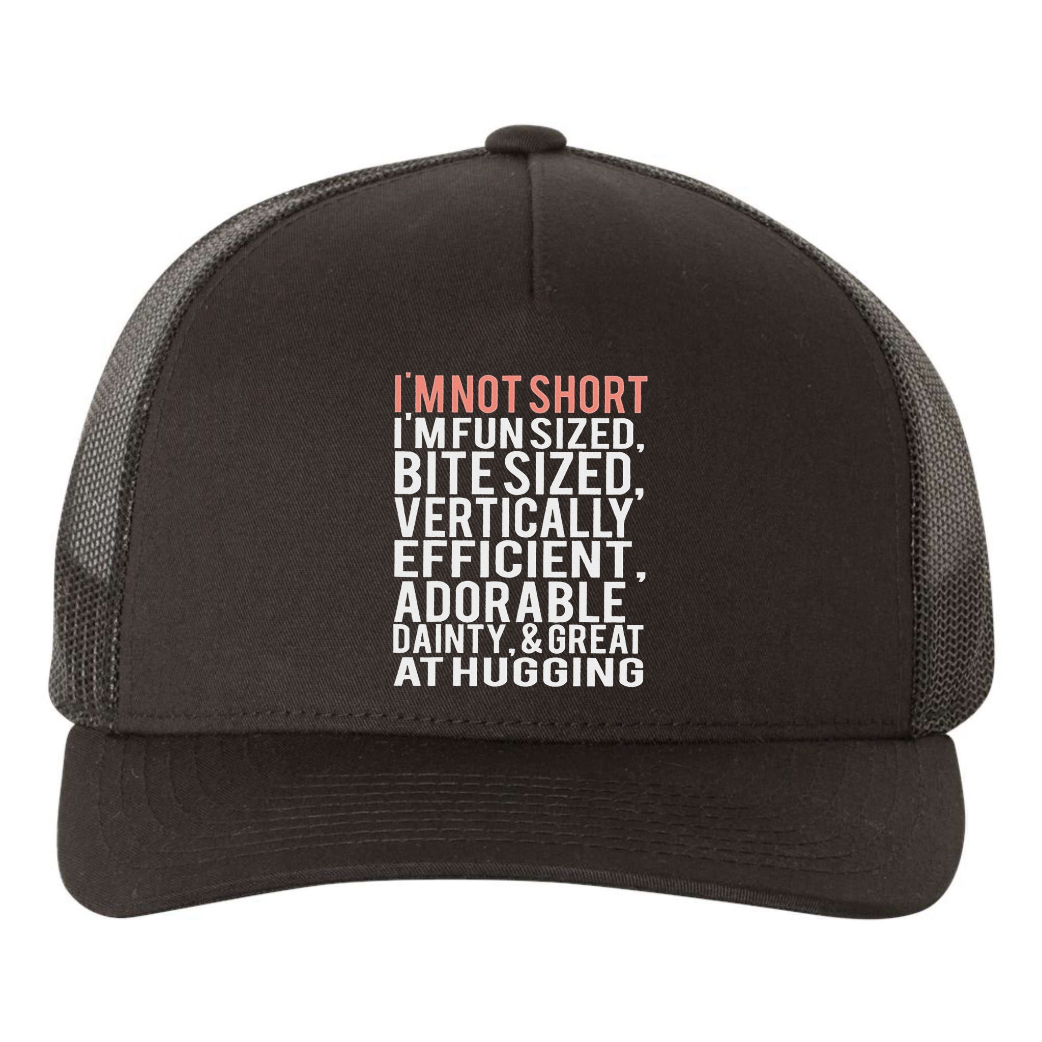 I'm Not Short I'm Fun Sized Yupoong Adult 5-Panel Trucker Hat