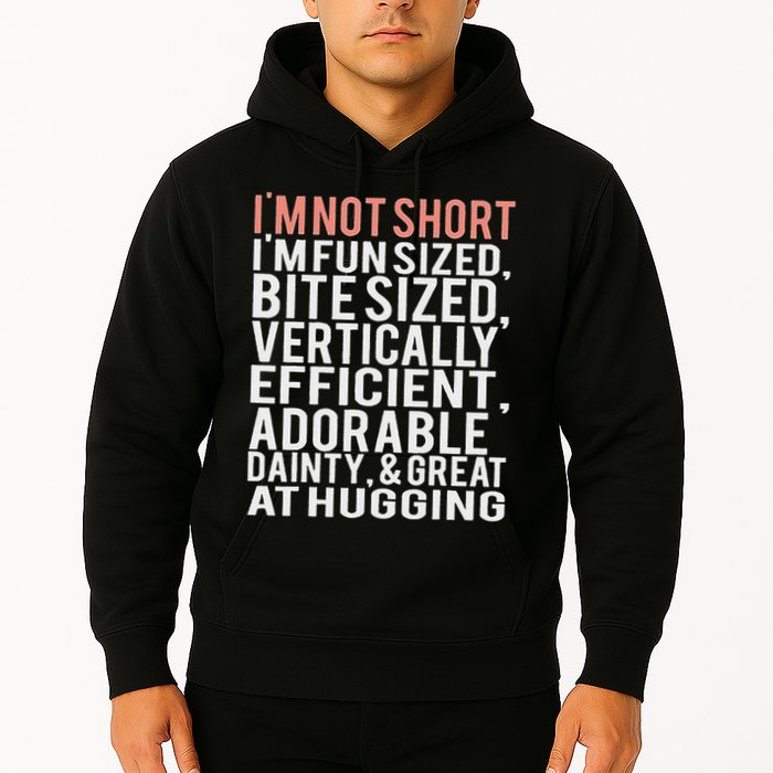 I'm Not Short I'm Fun Sized Hoodie