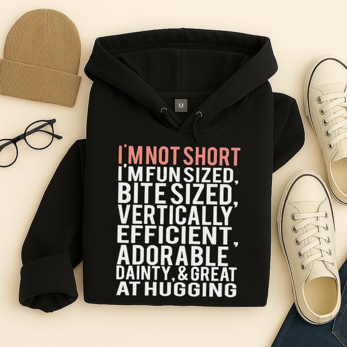 I'm Not Short I'm Fun Sized Hoodie