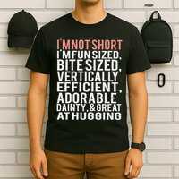 I'm Not Short I'm Fun Sized T-Shirt