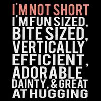 I'm Not Short I'm Fun Sized Backpack
