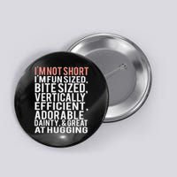 I'm Not Short I'm Fun Sized Button