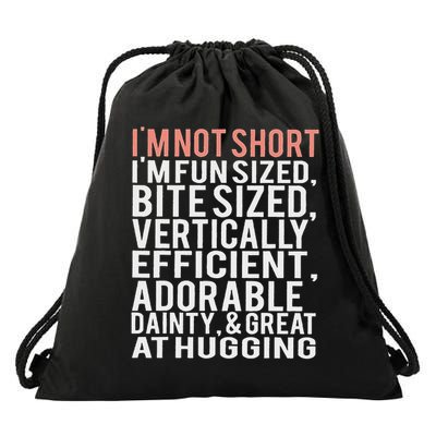 I'm Not Short I'm Fun Sized Drawstring Bag