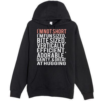 I'm Not Short I'm Fun Sized Premium Pullover Hoodie
