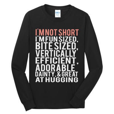 I'm Not Short I'm Fun Sized Tall Long Sleeve T-Shirt