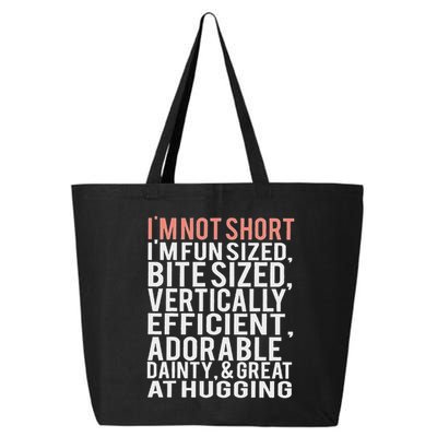 I'm Not Short I'm Fun Sized 25L Jumbo Tote