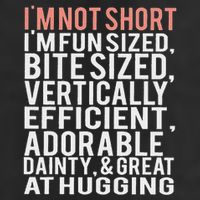 I'm Not Short I'm Fun Sized 25L Jumbo Tote