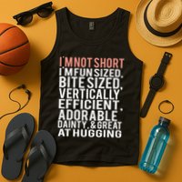 I'm Not Short I'm Fun Sized Tank Top