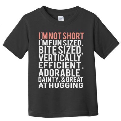 I'm Not Short I'm Fun Sized Toddler T-Shirt
