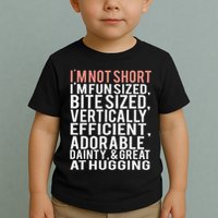 I'm Not Short I'm Fun Sized Toddler T-Shirt