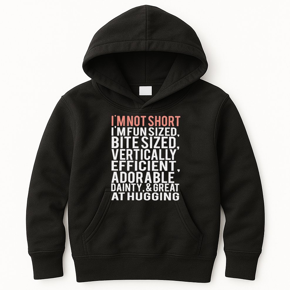 I'm Not Short I'm Fun Sized Kids Hoodie