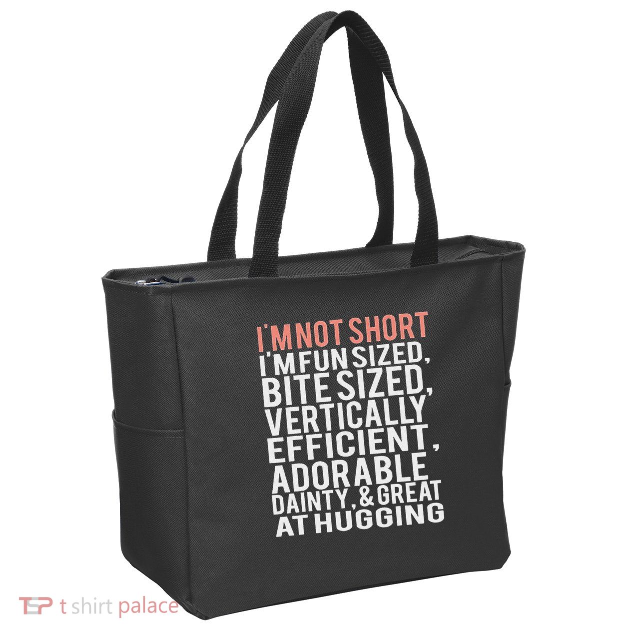 I'm Not Short I'm Fun Sized Zip Tote Bag