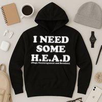 I Need Some Head Hugs Encouragement Devotion Hoodie