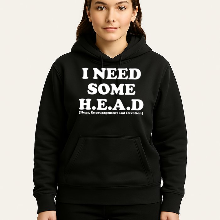 I Need Some Head Hugs Encouragement Devotion Hoodie