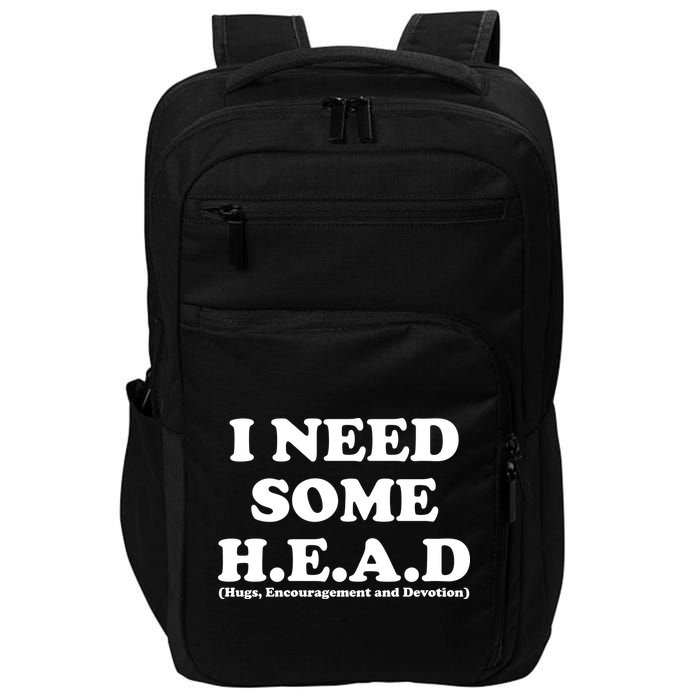 I Need Some Head Hugs Encouragement Devotion Impact Tech Backpack