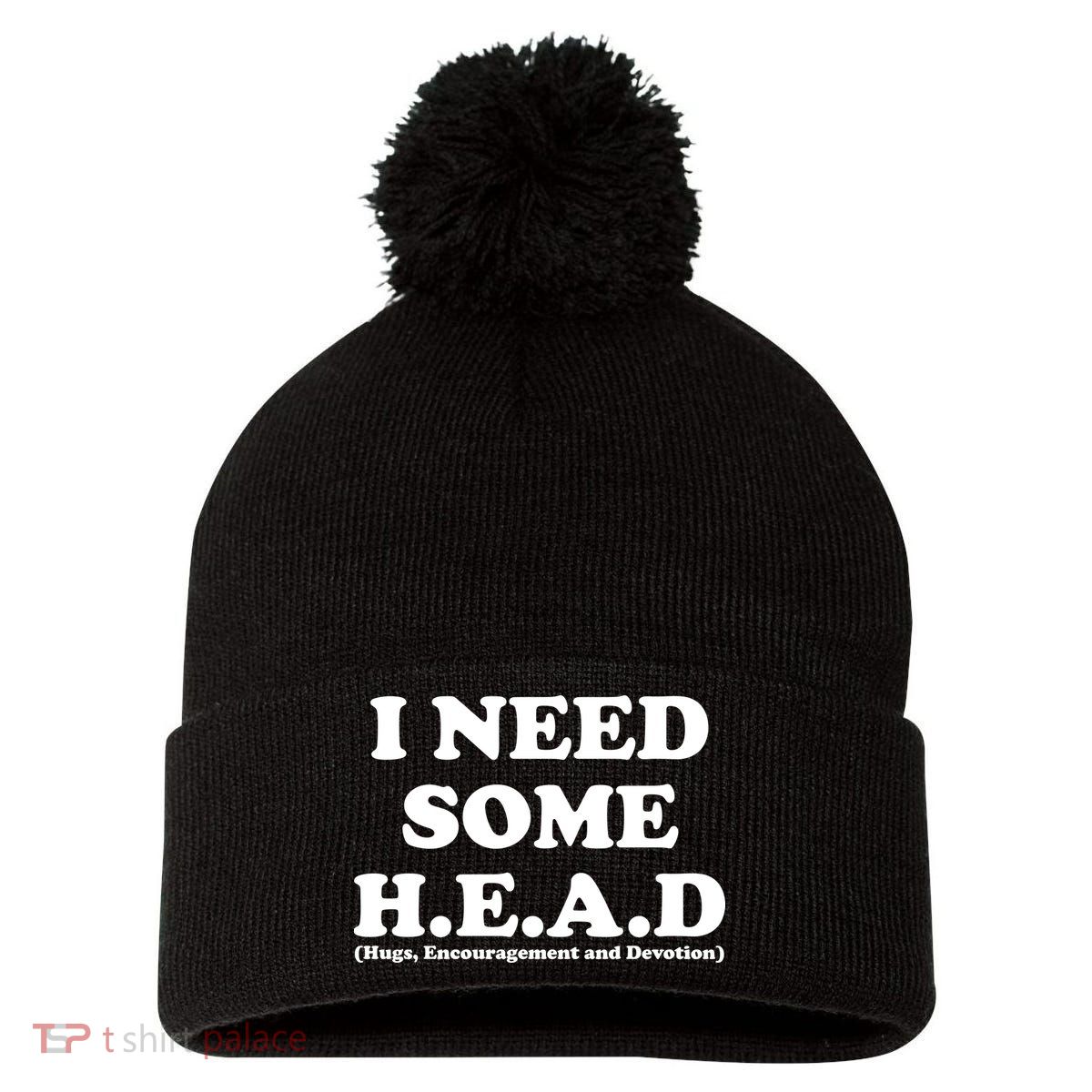 I Need Some Head Hugs Encouragement Devotion Pom Pom 12in Knit Beanie