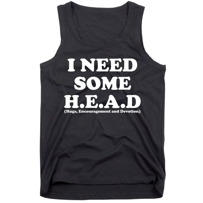 I Need Some Head Hugs Encouragement Devotion Tank Top
