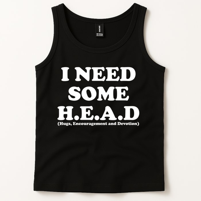I Need Some Head Hugs Encouragement Devotion Tank Top