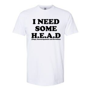 I Need Some Head Hugs Encouragement Devotion Softstyle CVC T-Shirt