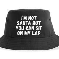 Im Not Santa But You Can Sit On My Lap Funny Sustainable Bucket Hat