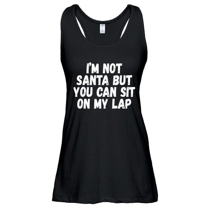 Im Not Santa But You Can Sit On My Lap Funny Ladies Essential Flowy Tank