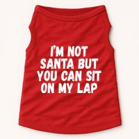 Im Not Santa But You Can Sit On My Lap Funny Doggie Tank