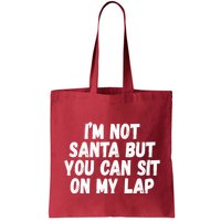Im Not Santa But You Can Sit On My Lap Funny Bag