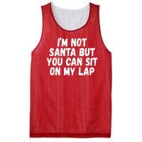 Im Not Santa But You Can Sit On My Lap Funny Mesh Reversible Basketball Jersey Tank