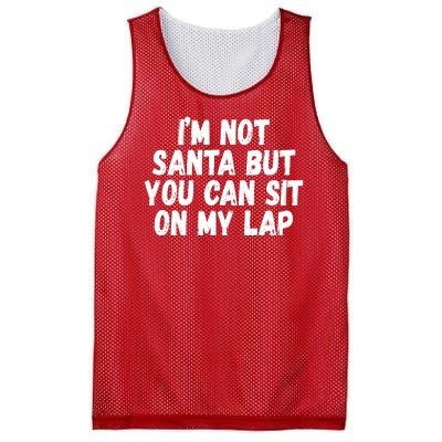 Im Not Santa But You Can Sit On My Lap Funny Mesh Reversible Basketball Jersey Tank