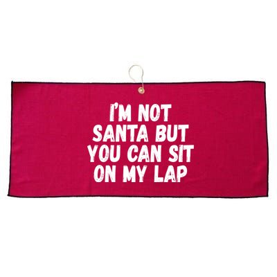 Im Not Santa But You Can Sit On My Lap Funny Large Microfiber Waffle Golf Towel
