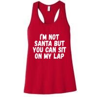 Im Not Santa But You Can Sit On My Lap Funny Womens Tank Top