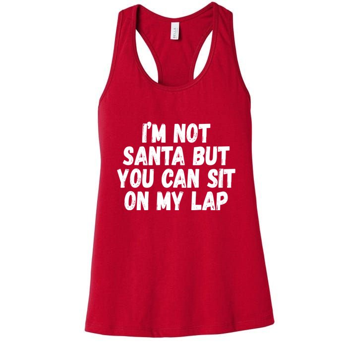 Im Not Santa But You Can Sit On My Lap Funny Womens Tank Top