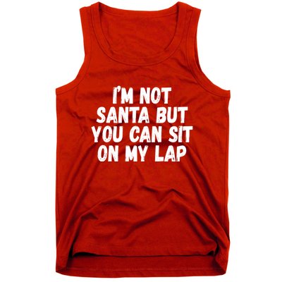 Im Not Santa But You Can Sit On My Lap Funny Tank Top