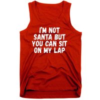 Im Not Santa But You Can Sit On My Lap Funny Tank Top