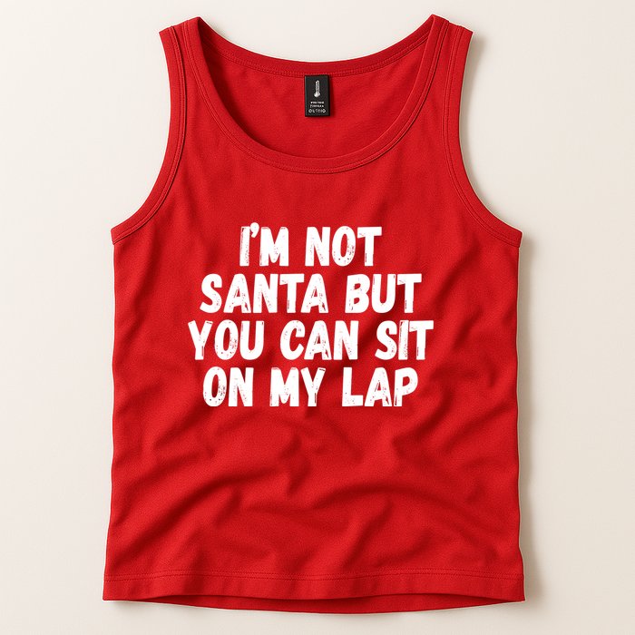 Im Not Santa But You Can Sit On My Lap Funny Tank Top