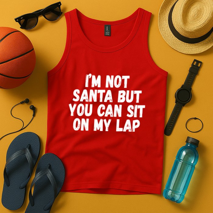 Im Not Santa But You Can Sit On My Lap Funny Tank Top