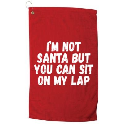 Im Not Santa But You Can Sit On My Lap Funny Golf Towel