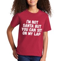 Im Not Santa But You Can Sit On My Lap Funny Kids T-Shirt