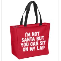 Im Not Santa But You Can Sit On My Lap Funny Zip Tote Bag