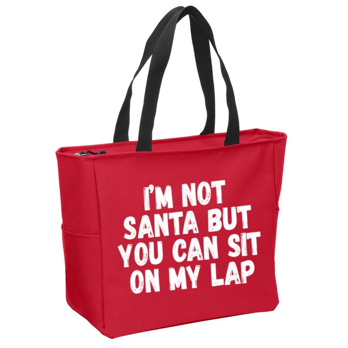 Im Not Santa But You Can Sit On My Lap Funny Zip Tote Bag