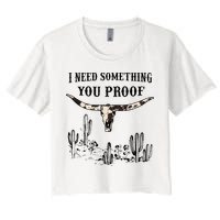 I Need Something You Proof Crop Top