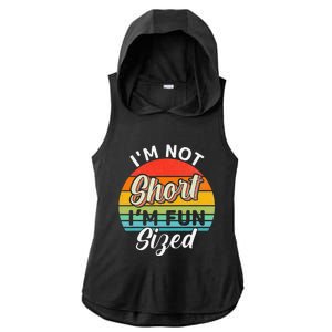 Im Not Short Im Fun Sized Funny Short Person Ladies PosiCharge Tri-Blend Wicking Draft Hoodie Tank