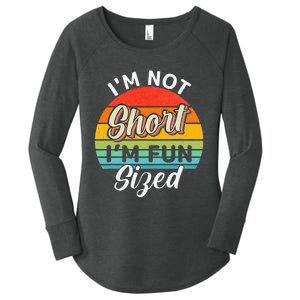 Im Not Short Im Fun Sized Funny Short Person Women's Perfect Tri Tunic Long Sleeve Shirt